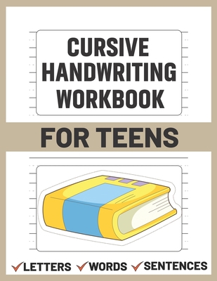 Cursive Handwriting Workbook for Teens: teens c... B092L1JZLK Book Cover