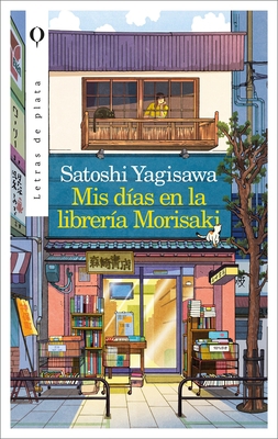 MIS Dias En La Libreria Morisaki [Spanish] 8492919167 Book Cover