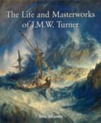 The Life and Masterworks of J.M.W.Turner (Tempo... 1859956874 Book Cover