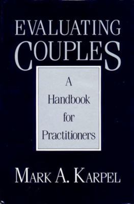 Evaluating Couples: A Handbook for Practitioner... B000OME53M Book Cover