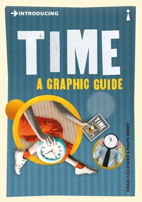 Introducing Time: A Graphic Guide 1848311206 Book Cover