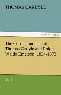 The Correspondence of Thomas Carlyle and Ralph ... 3842473710 Book Cover