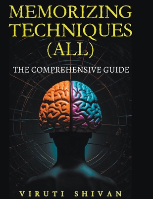 MEMORIZING TECHNIQUES (ALL) - The Comprehensive... B0CXF6XY8N Book Cover