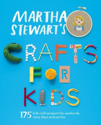 Martha Stewart's Crafts for Kids: 175 Kids Craf... 1446303748 Book Cover