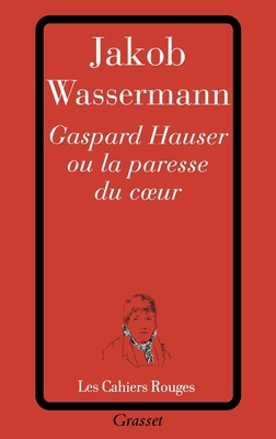 Gaspard Hauser [French] 2246460824 Book Cover