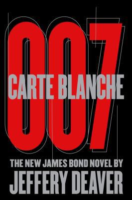 Carte Blanche: The New James Bond Novel 1451673388 Book Cover