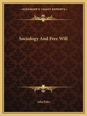 Sociology And Free Will 1162888768 Book Cover