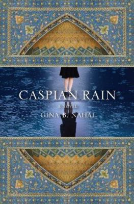 Caspian Rain 1596922516 Book Cover