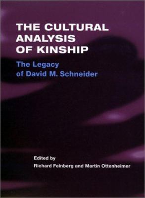 The Cultural Analysis of Kinship: The Legacy of... 025202673X Book Cover