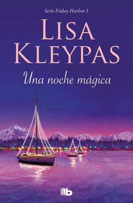 Una Noche Mágica ( Friday Harbor 1 )/ Christmas... [Spanish] 841314101X Book Cover