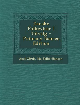 Danske Folkeviser I Udvalg [Danish] 1287416217 Book Cover