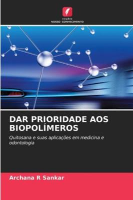 Dar Prioridade Aos Biopolímeros [Portuguese] 6208697034 Book Cover