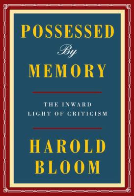 Possessed by Memory: The Inward Light of Criticism 0525520880 Book Cover