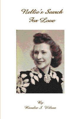 Nellie's Search For Love 0557405343 Book Cover