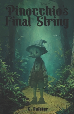 Pinocchio's Final String B0FQ44H7Z3 Book Cover