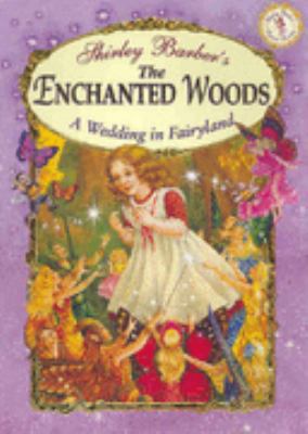 The Enchanged Woods: A Wedding in Fairyland 174124269X Book Cover