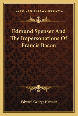 Edmund Spenser And The Impersonations Of Franci... 1162792361 Book Cover