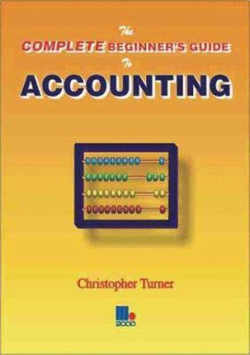 The Complete Beginner's Guide to Accounting 185252247X Book Cover