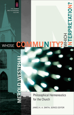 Whose Community? Which Interpretation?: Philoso... 0801031478 Book Cover