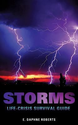 Storms: Life-Crisis Survival Guide 1498412076 Book Cover