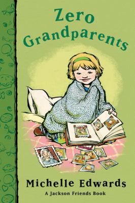 Zero Grandparents: A Jackson Friends Book 0152057544 Book Cover