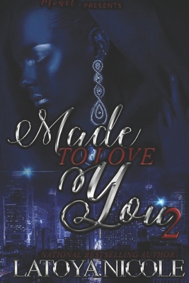 Made to Love You 2 B08ZW6KPTX Book Cover