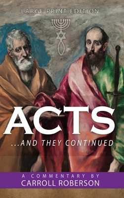 Acts: . . . And They Continued [Large Print] 161314816X Book Cover