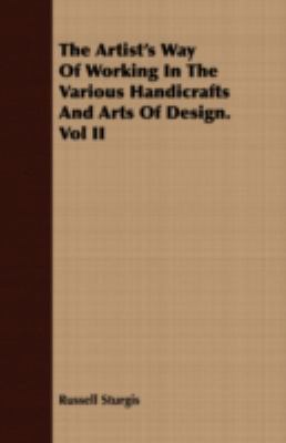 The Artist's Way of Working in the Various Hand... 1409783073 Book Cover