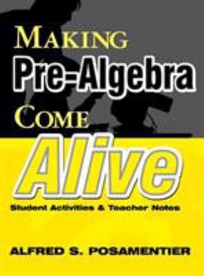 Making Pre-Algebra Come Alive: Student Activiti... 0761975942 Book Cover