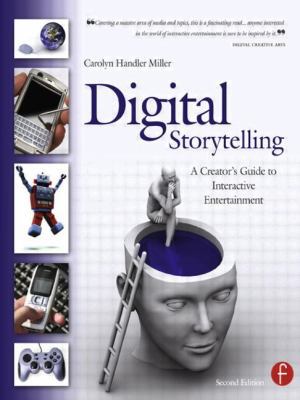Digital Storytelling: A creator's guide to inte... 0240809599 Book Cover