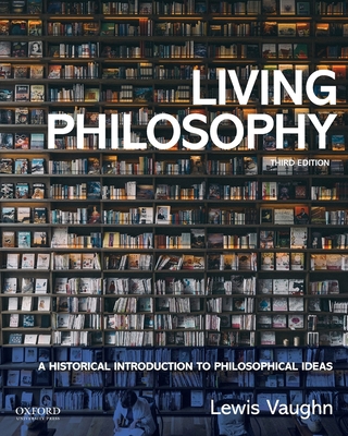 Living Philosophy: A Historical Introduction to... 0190081511 Book Cover