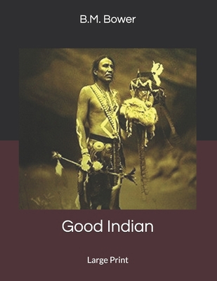 Good Indian: Large Print 1695939646 Book Cover
