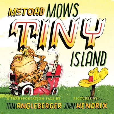 McToad Mows Tiny Island: A Board Book 1419784706 Book Cover