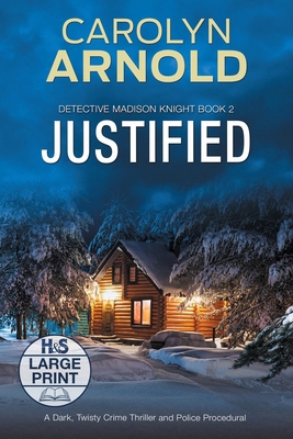 Justified: A Dark, Twisty Crime Thriller and Po... [Large Print] 1989706150 Book Cover