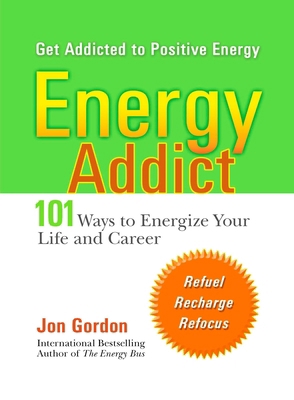 Energy Addict: 101 Physical, Mental, and Spirit... 0399530894 Book Cover