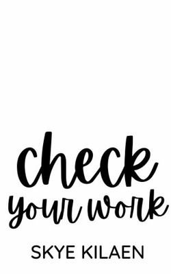 Paperback Check Your Work : Love at Knockdown, Book Three Book