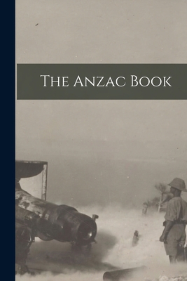 The Anzac Book 1015330886 Book Cover
