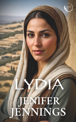 Lydia: Captivating 1st Century Biblical Novel 1954105320 Book Cover