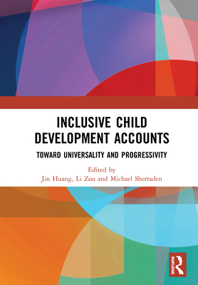 Inclusive Child Development Accounts: Toward Un... 0367369796 Book Cover