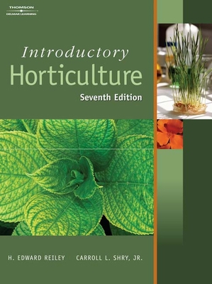Introductory Horticulture, 7th Edition 1401889522 Book Cover