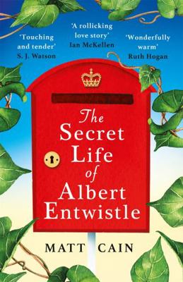 The Secret Life of Albert Entwistle: The 'most ... 1472275055 Book Cover