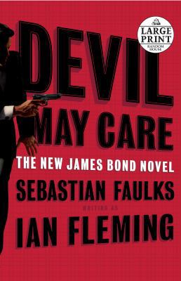 Devil May Care [Large Print] 0739327852 Book Cover