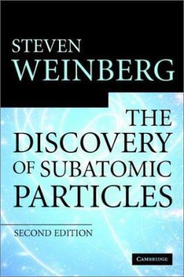 The Discovery of Subatomic Particles Revised Ed... 052182351X Book Cover