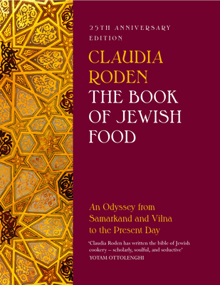 The Book of Jewish Food: An Odyssey from Samark... 0241996643 Book Cover