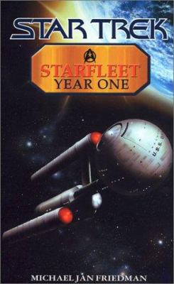 Starfleet Year One 0743437888 Book Cover