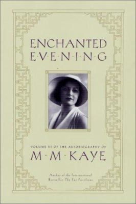 Enchanted Evening: Volume III of the Autobiogra... 0312265816 Book Cover