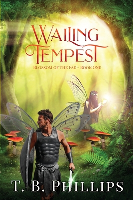 Wailing Tempest: Blossom of the Fae: Book One 1733180532 Book Cover