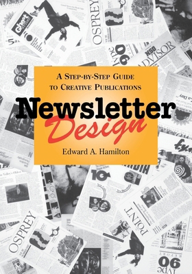 Newsletter Design: A Step-By-Step Guide to Crea... B005XYYA0E Book Cover