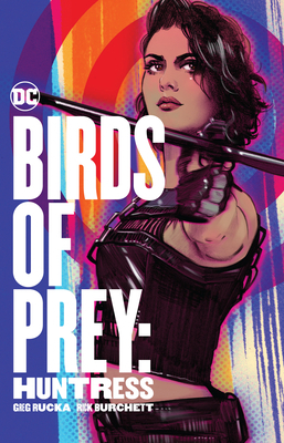 Birds of Prey: Huntress 1401298907 Book Cover