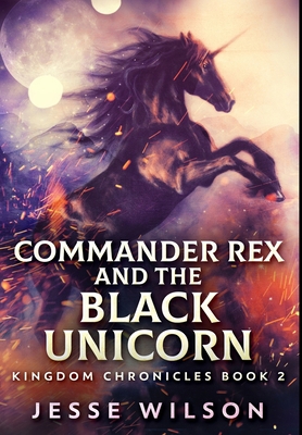 Commander Rex And The Black Unicorn: Premium Ha...            Book Cover